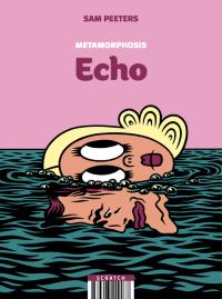 Metamotphosis: Echo