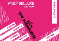 Pulp deLuxe gaat naar het Hemelrijk