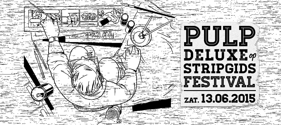 Pulp deLuxe op Stripgids Festival Turnhout