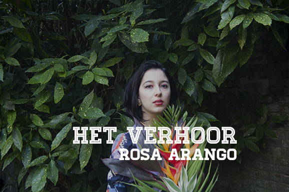 Het Verhoor: Rosa Arango