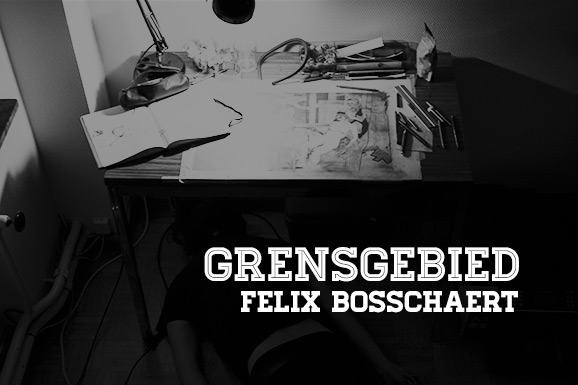 Grensgebied: Felix Bosschaert