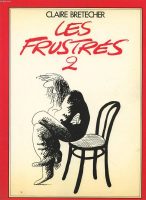 Les Frustrés (Claire Brétecher)