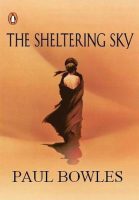 The Sheltering Sky (Paul Bowles)