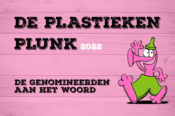 Plastieken Plunk: De Genomineerden aan het woord