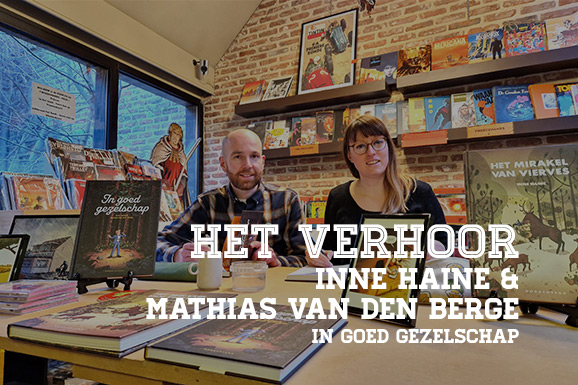 Het Verhoor: Inne Haine en Mathias Van den Berge over In Goed Gezelschap