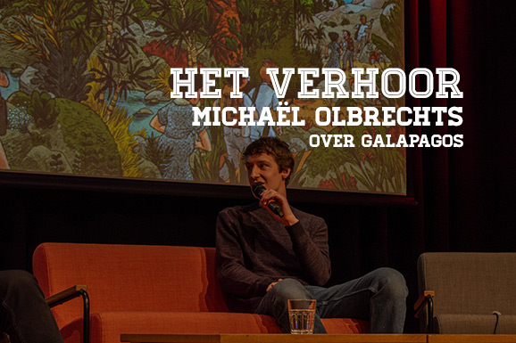 Het Verhoor: Michaël Olbrechts over Galapalos