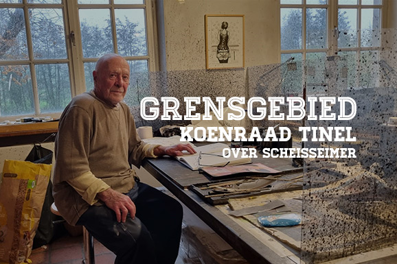 Grensgebied: Koenraad Tinel over Scheisseimer