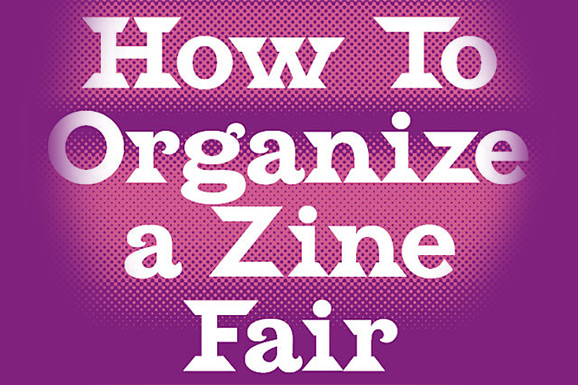 How To Organize A Zine Fair?