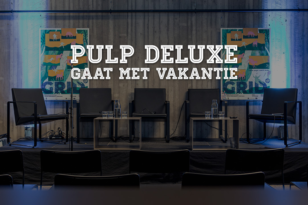 Pulp deLuxe gaat met vakantie